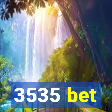 3535 bet